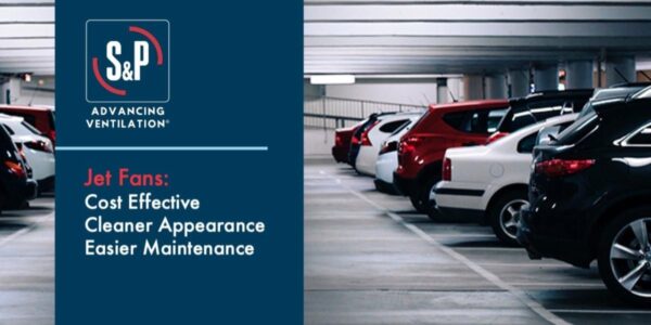 Jet Fans Parking Garage Applications